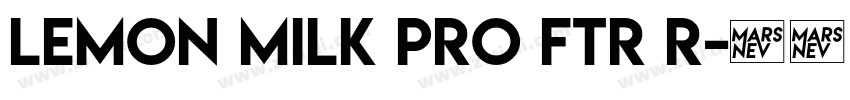 LEMON MILK Pro FTR R字体转换
